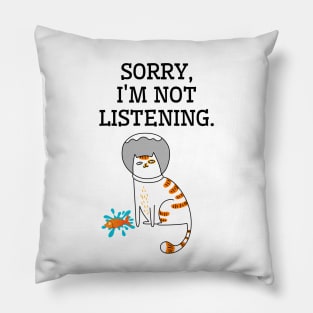 Sorry, I'm not listening. Pillow