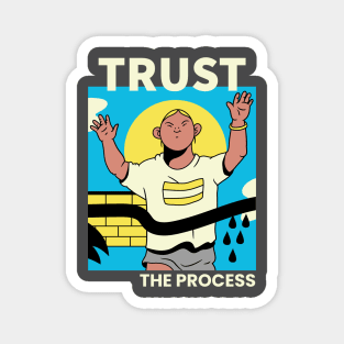 Trust the Process Magnet