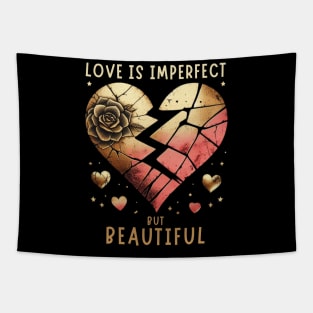 Love is imperfect, but beautiful quote for meditations lovers Tapestry