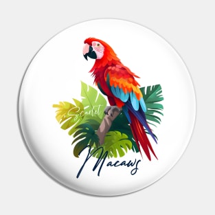 Scarlet Macaws Pin