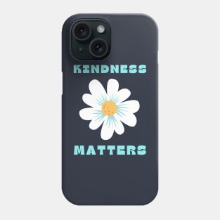 kindness matters Phone Case