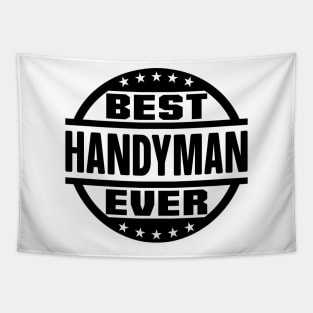 Best Handyman Ever Tapestry