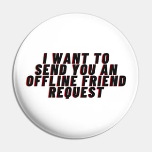 friend request Pin