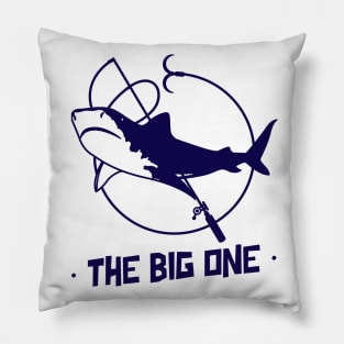 The Big One / Fishing Design / Fishing Lover / Fisherman gift Pillow