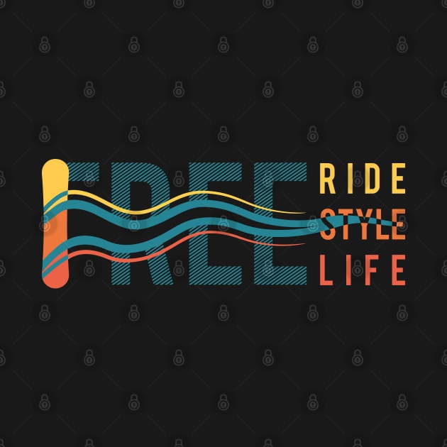 Free Ride. Free Style. Free Life. Typography design by lents