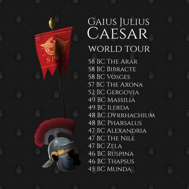 Gaius Julius Caesar World Tour by Styr Designs