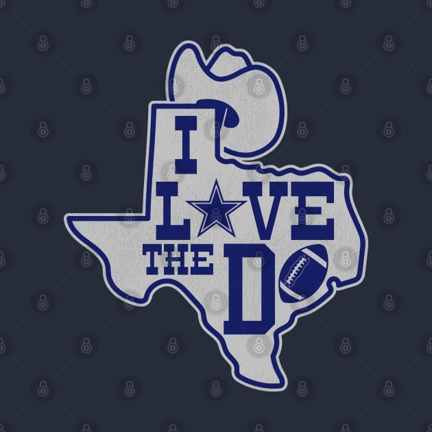 I Love The D --- Dallas Football by darklordpug