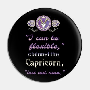 Ironic astrological quotes: Capricorn Pin