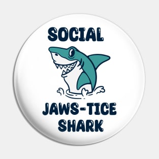 Social justice shark Pin