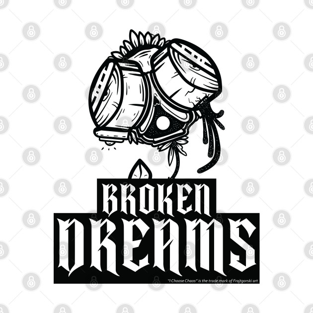 Broken Dreams ver 2 by Frajtgorski