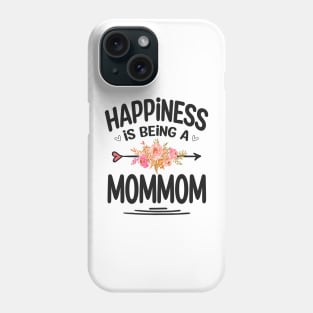 Mommom happiness is being a mommom Phone Case