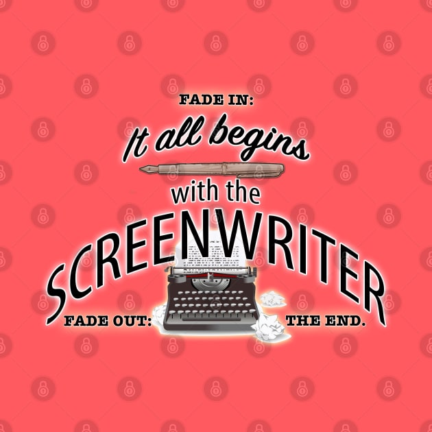 It All Begins With The Screenwriter by PAG444