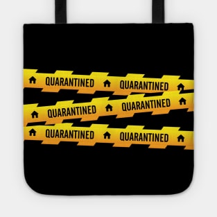 Quarantined stay away Tote