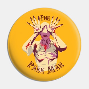 The Pale Man #2 Pin