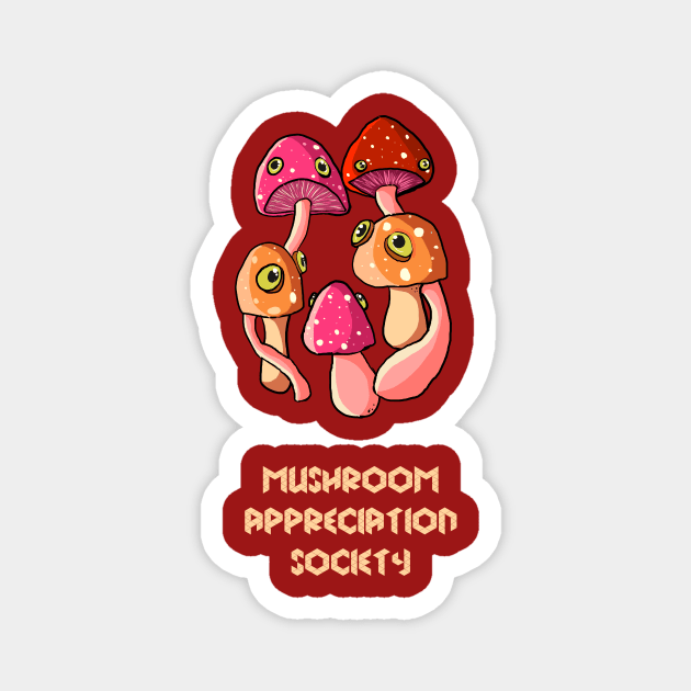 Mushroom Appreciation Society Magnet by SmannaTales