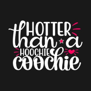 Hotter Than A Hoochie Coochie 90s Country Music Trendy Summer T-Shirt