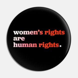 Women’s Rights Are Human Rights Pin