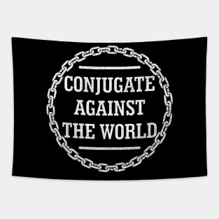 Conjugate Against the World Tapestry