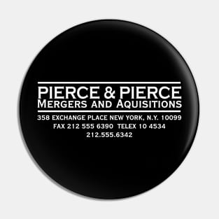 Pierce & Pierce from American Psycho Pin