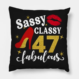 Sassy classy 47 fabulous Pillow