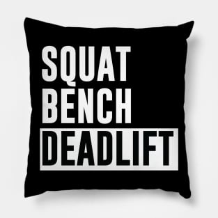 Squat Bench Deadlift - Powerlifting, Bodybuilding Pillow