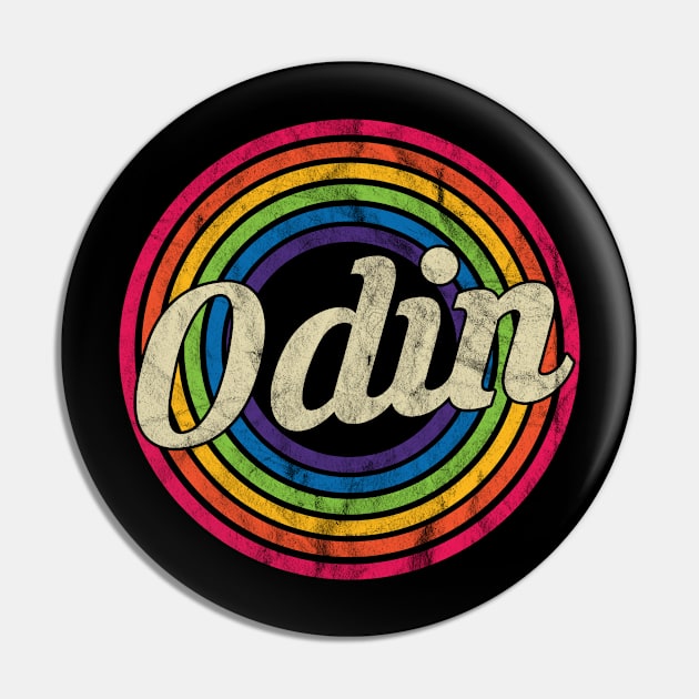 Odin - Retro Rainbow Faded-Style Pin by MaydenArt