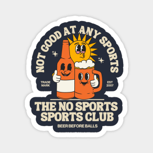 Not good at any sports, sports club Magnet