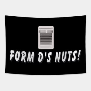 Form D’S Nuts Tapestry