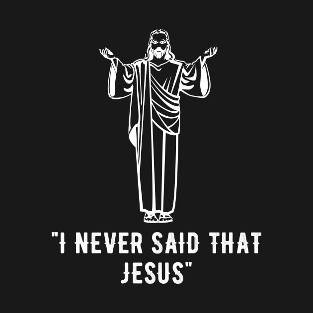 I never said that jesus by captainmood