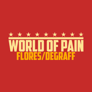 World of Pain (WWMG) T-Shirt