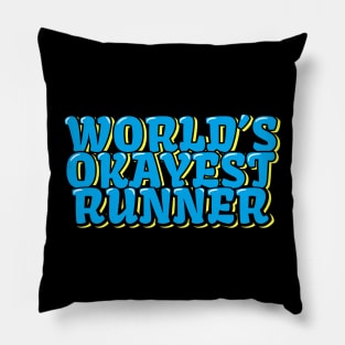 World's Okayest Runner Pillow