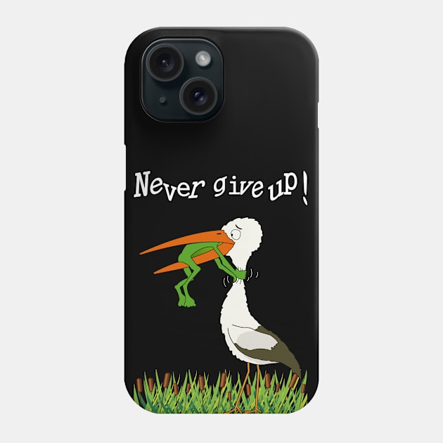 Never give up Phone Case by BC- One- Shop