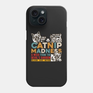 Cute Catnip Madness Cute Kitten Funny Cat Pet Humor Phone Case