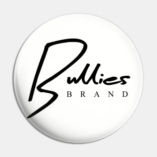 Bullies Brand Script Pin