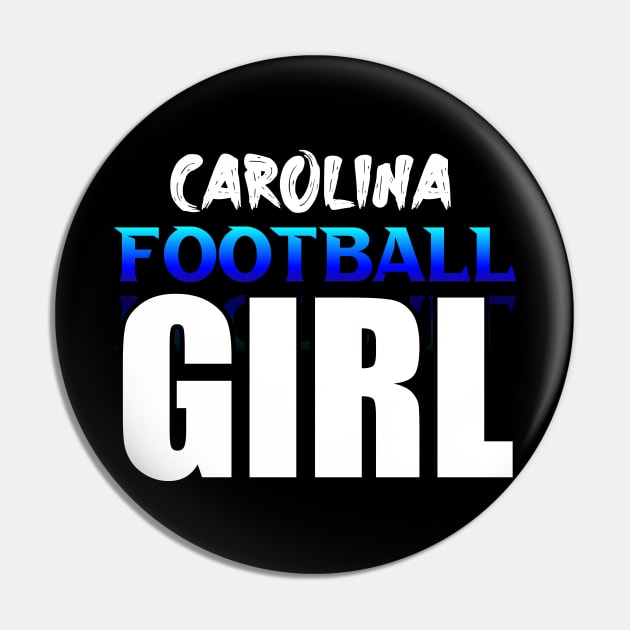 Girl Carolina Football Fans Sports Saying Text Pin by MaystarUniverse