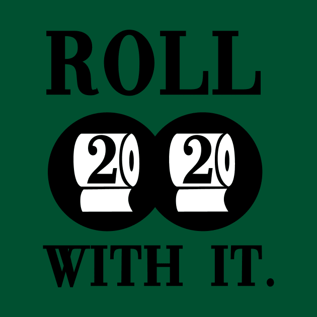 2020 Roll with it. by hipop