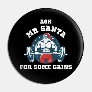 ASK MR SANTA FOR SOME GAINS Pin