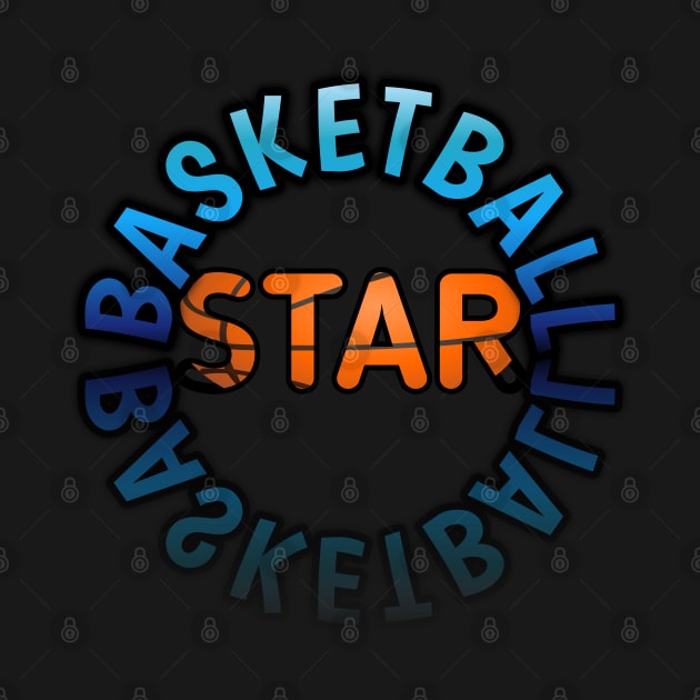 Basketball Star - Baller Lover - Sports Saying Motivational Quote by MaystarUniverse