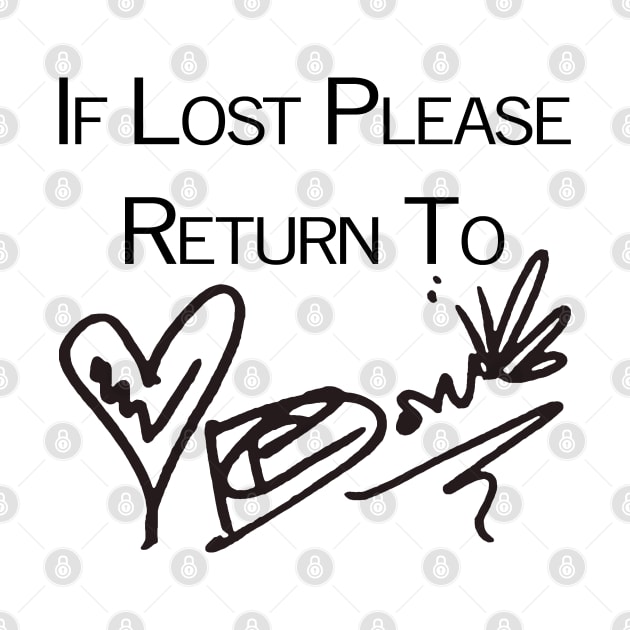 If Lost Please Return To - Dom PC Auto by The OG Sidekick