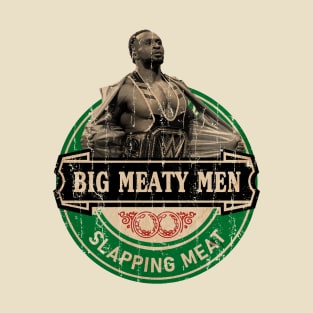 Big Meaty Men - Slapping Meat T-Shirt