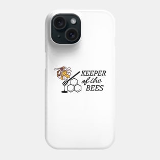 Bee Keeper - Keeper of the bees Phone Case