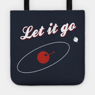 Let It Go, Proton! Tote