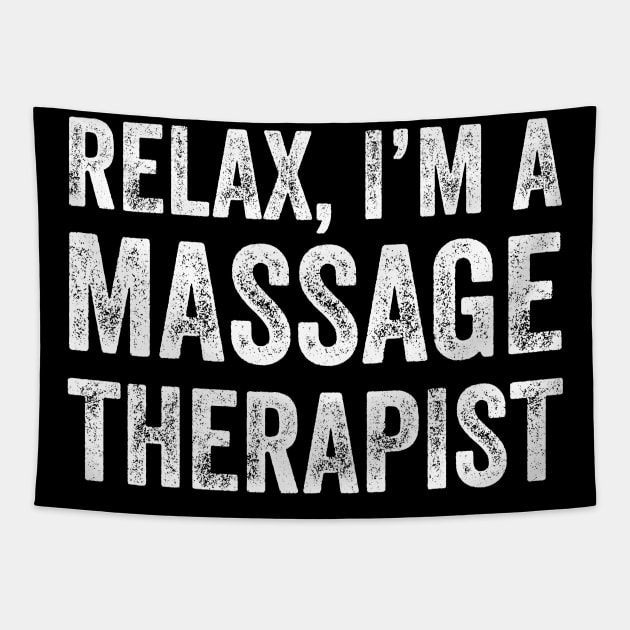 Relax I'm a massage therapist Tapestry by captainmood