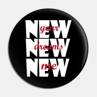 New Year New Dreams New Me Pin