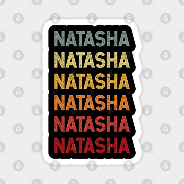 Natasha Name Vintage Retro Gift Called Natasha Magnet by CoolDesignsDz