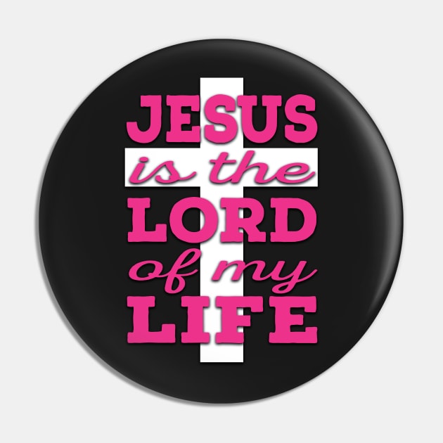 Jesus is Lord (pink and white) Pin by VinceField