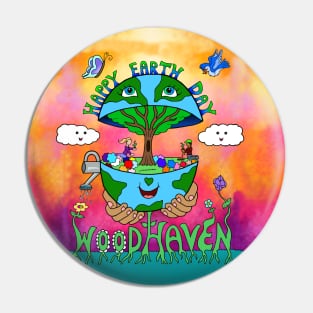 Happy Earth Day Woodhaven Pin