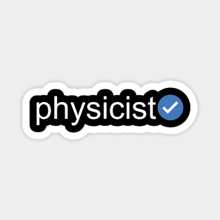 Verified Physicist (White Text) Magnet