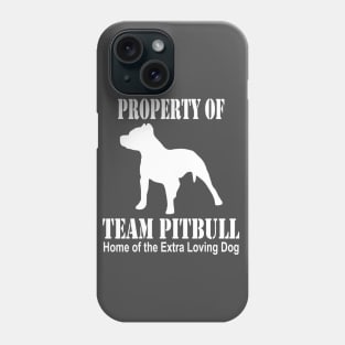 PROPERTY OF TEAM PITBULL Phone Case