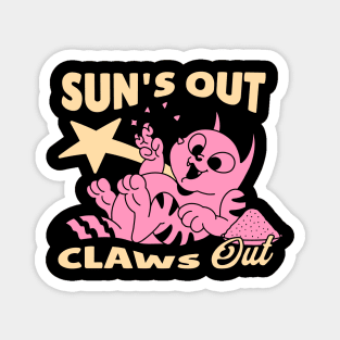 Sun's out, Claws out Magnet